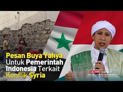 Pesan untuk Pemerintah Indonesia terkait Konflik Syria Pesan untuk Pemerintah Indonesia terkait Konflik Syria