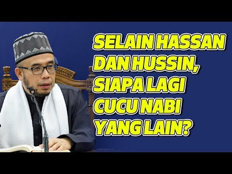 Cucu Nabi Lain Selain Hassan dan Hussin Cucu Nabi Lain Selain Hassan dan Hussin